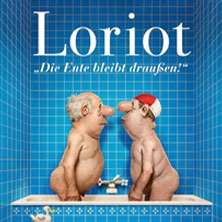 Loriot - Die Ente bleibt draußen! 19.02.2027 Konzertkirche Neubrandenburg
