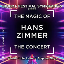 The Magic of Hans Zimmer - The Concert 21.03.2027 Konzertkirche Neubrandenburg