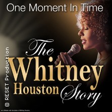 One Moment In Time - The Whitney Houston Story 13.02.2027 Konzertkirche Neubrandenburg