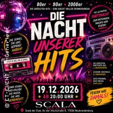 Die Nacht unserer Hits 19.12.2026 Scala