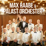 Max Raabe & Palast Orcherster - Neues Programm 2027