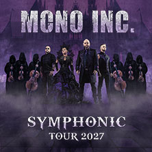 Mono Inc. - Symphonic Tour 2027 28.03.2027 Konzertkirche Neubrandenburg