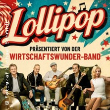LOLLIPOP - The Rock'n'Roll Show - Hits von Chuck Berry bis Elvis Presley 20.03.2027 Konzertkirche Neubrandenburg