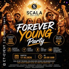 Forever Young Party 17.10.2026 Scala